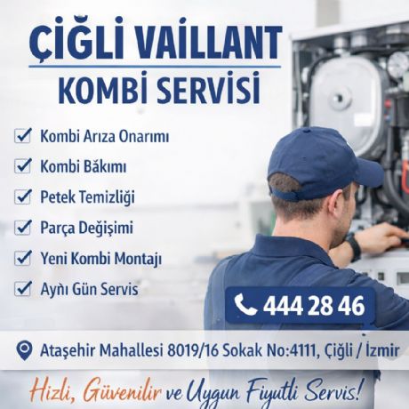 Çiğli Vaillant Kombi Servisi